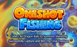 Oneshot Fishing